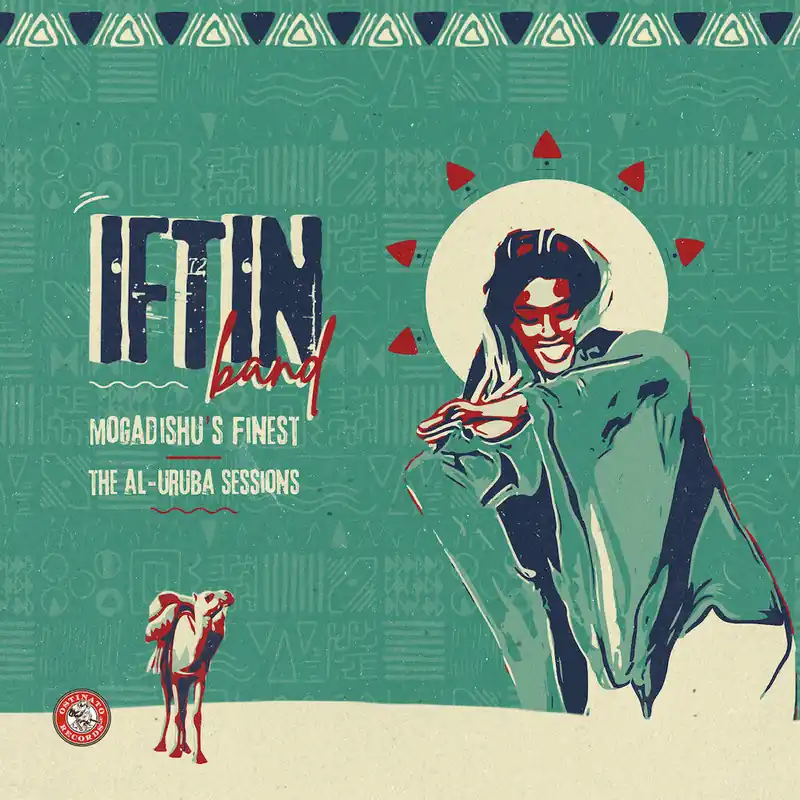 Seasonal Sale Iftin Band/Mogadishu's Finest: The Al-Uruba Sessions [LP]