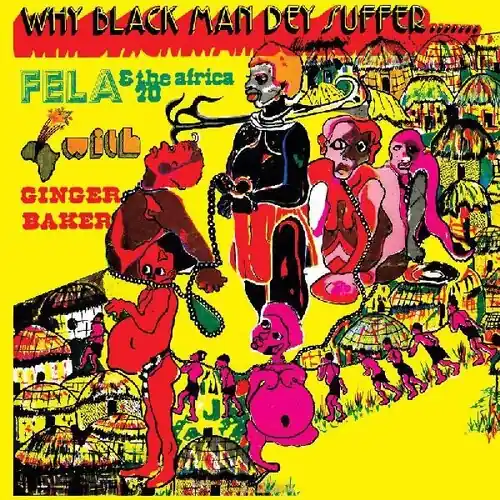 Last Chance Kuti, Fela/Why Black Men They Suffer (Yellow Vinyl) [LP]