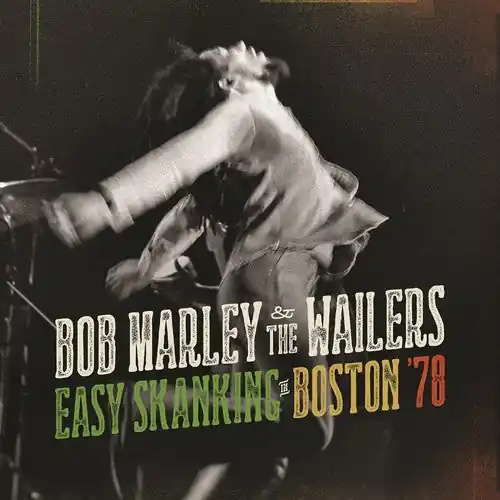 Place Order Marley, Bob & The Wailers/Easy Skanking In Boston '78 [LP]