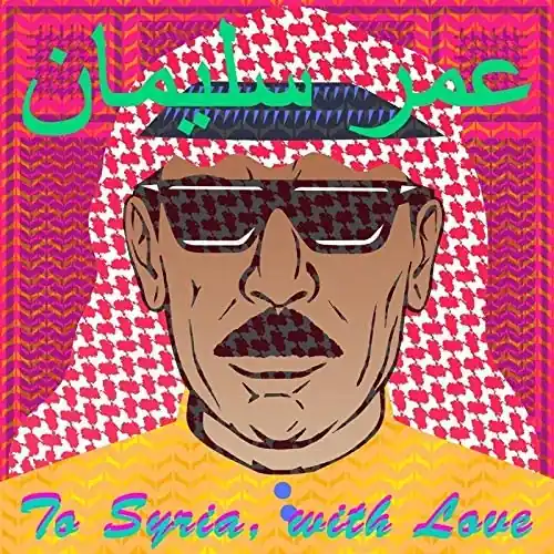 Last Chance Soleyman, Omar/To Syria, With Love (2LP) [LP]