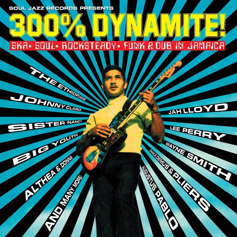 Soul Jazz Records/300% Dynamite - Ska, Soul, Rockstready, Funk & Dub I Buy Direct