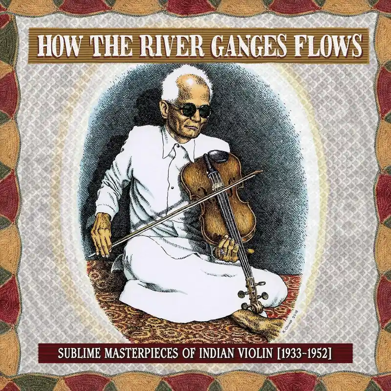 Various Artists/How The River Ganges Flows: Indian Violin 1933-52 [LP] Special Discount