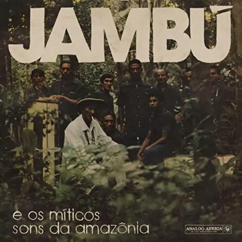 Last Chance Various Artists/Jambu: e Os Miticos Sons Da Amazonia 1974-1986 [LP]