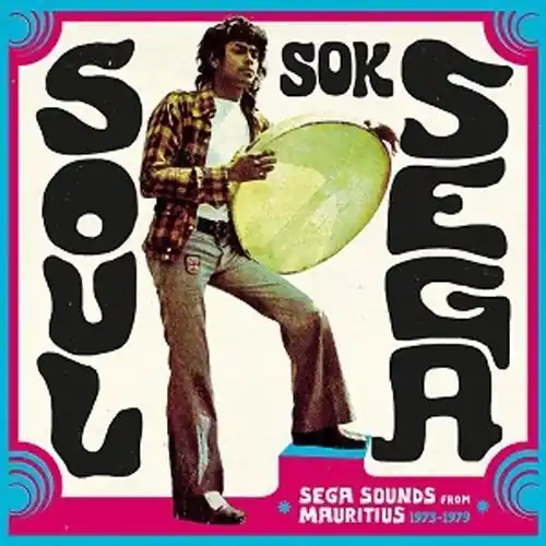 Various Artists/Soul Sok Sega: Sounds From Mauritius 1973-1979 [LP] Buy Direct