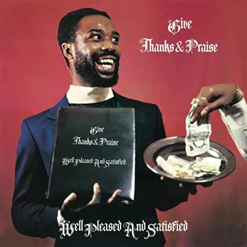 Well Pleased And Satisfied/Give Thanks and Praise [LP] Today Only