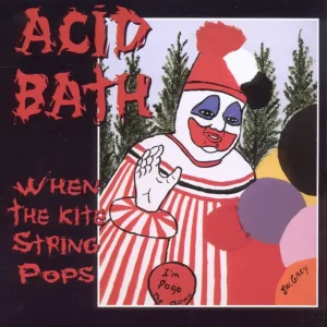 Acid Bath/When the Kite String Pops [LP] Sale