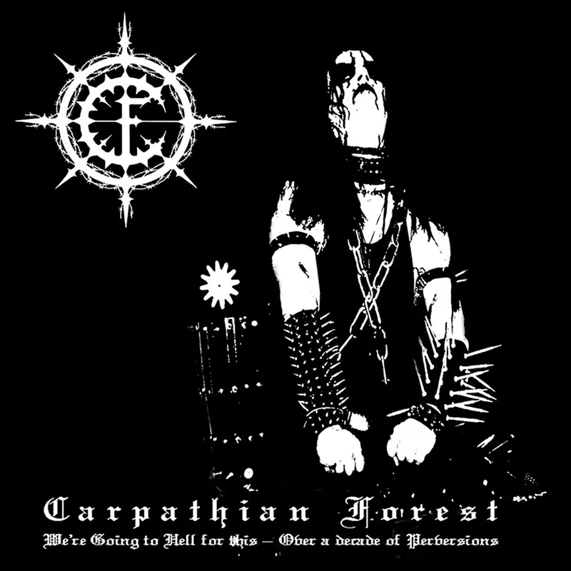 Affordable Carpathian Forest/We're Going To Hell For This [LP]