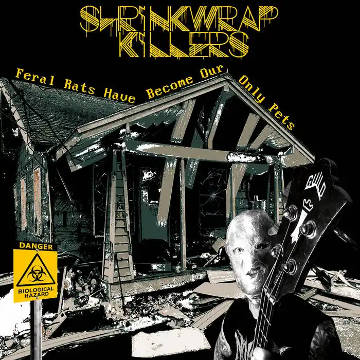 Worldwide Shipping Shrinkwrap Killers - Feral Rats Have Become Our Only Pets LP