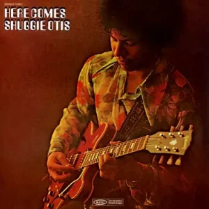 While Supplies Last Shuggie Otis - Here Comes Shuggie Otis LP