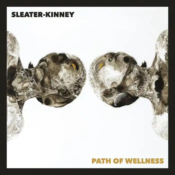 Sleater-Kinney - Path of Wellness LP One Day Deal