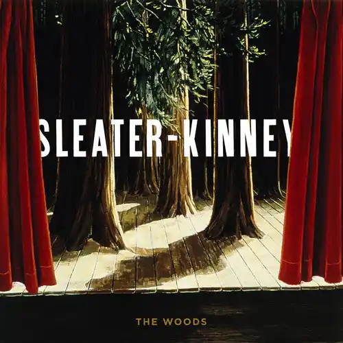 Sleater-Kinney - The Woods 2LP Top Rated