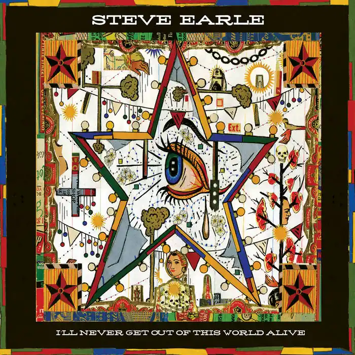 Best Price Steve Earle - I'll Never Get Out of This World Alive LP
