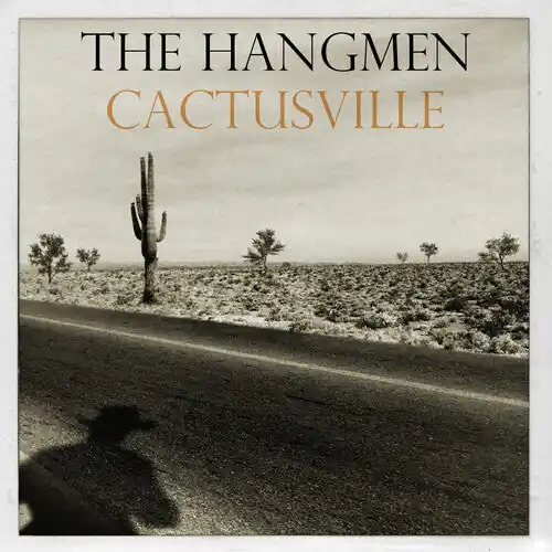 Clearance The Hangmen - Cactusville LP