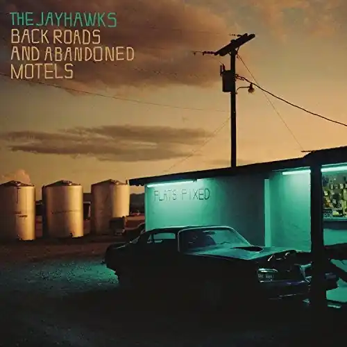 Budget The Jayhawks - Back Roads and Abandoned Motels LP