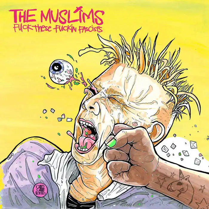 Best Seller The Muslims - Fuck These Fuckin' Fascists LP