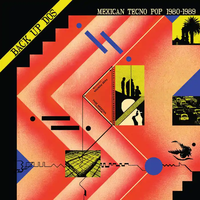 Deal Various - Back Up Dos: Mexican Tecno Pop 1980-1989 LP