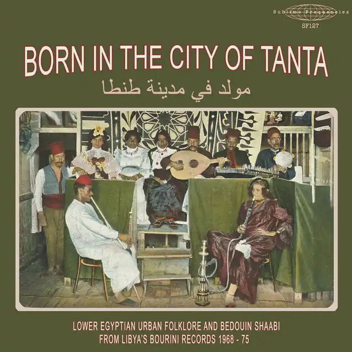 Buy Today Various - Born in the City of Tanta: Lower Egyptian Urban Folklore and