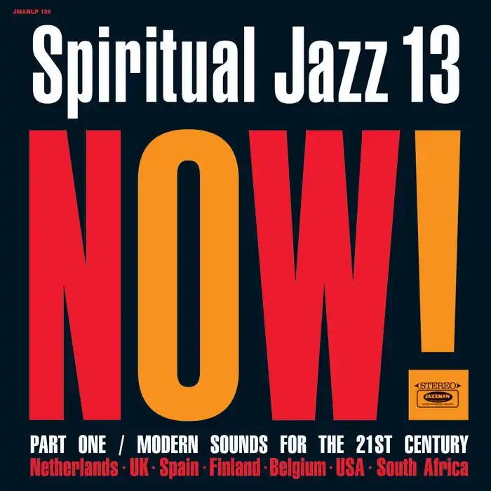 Various - Spiritual Jazz 13: Now! Part One 2LP Certified