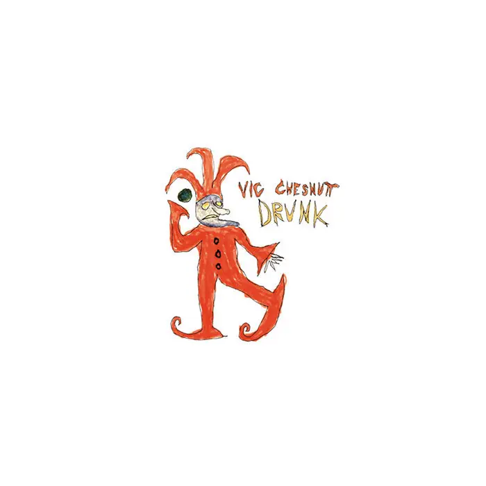 Vic Chesnut - Drunk 2LP (Ltd Indie Exclusive Orange / Red Split Vinyl) Grab Now