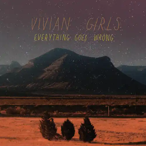 Vivian Girls - Everything Gones Wrong LP Hot Picks