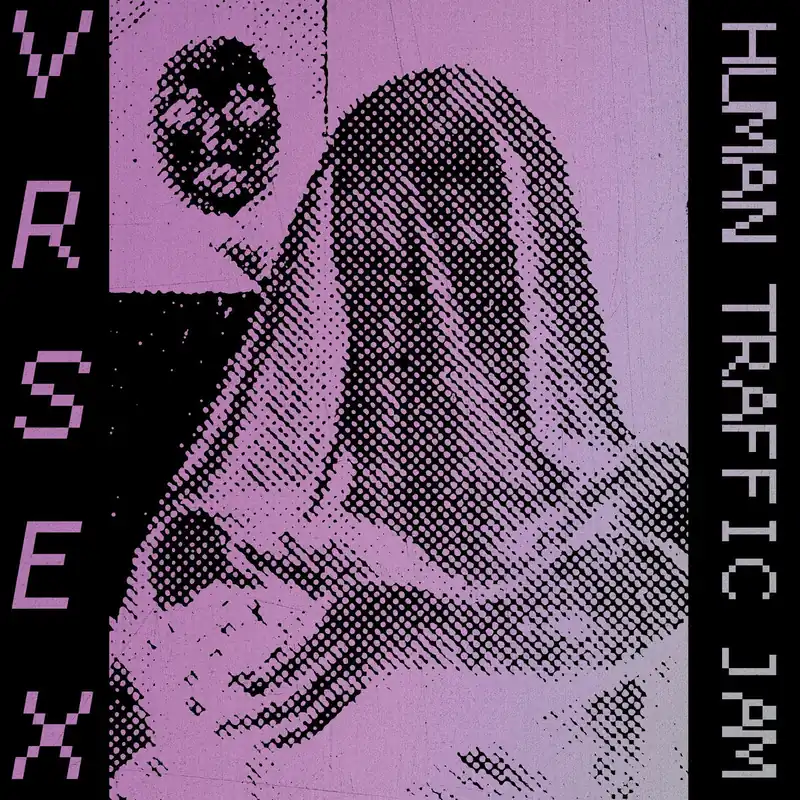 VR SEX - Human Traffic Jam LP In Demand