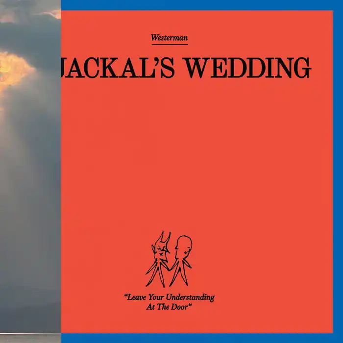 Westerman - A Jackal's Wedding LP Exclusive