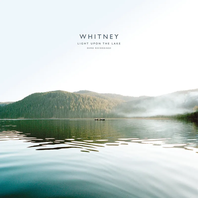 Whitney - Light Upon the Lake Demos LP Last Chance