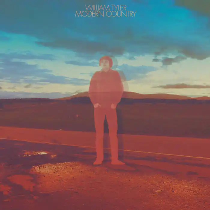 William Tyler - Modern Country LP Buy Direct