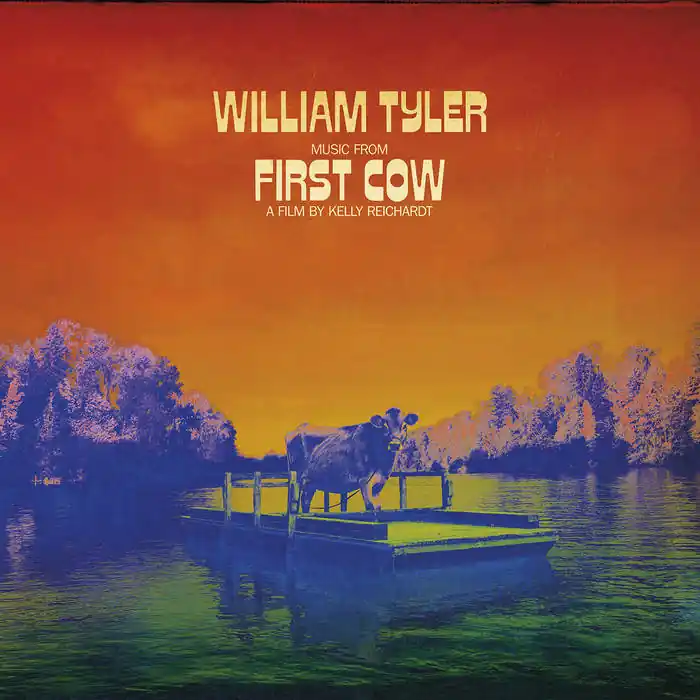 William Tyler - Music from First Cow LP Flash Sale