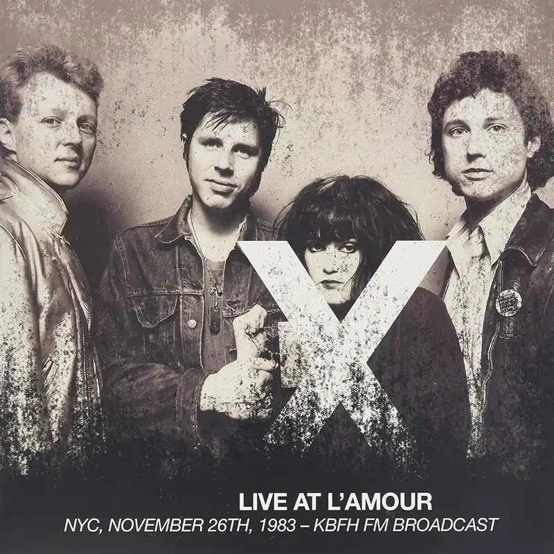X - Live at L'Amour: November 26, 1983, KBFH FM Broadcast 2LP Last Chance