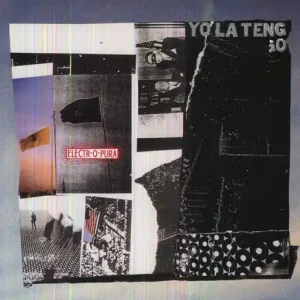Yo La Tengo - Electr-O-Pura LP / CD One Day Deal