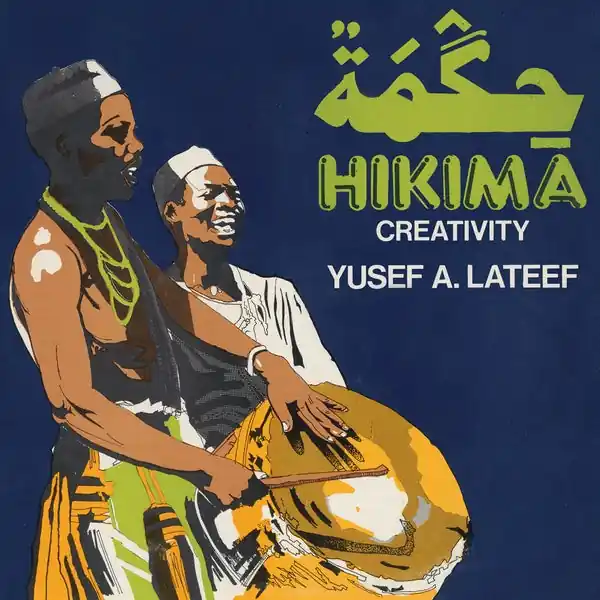Yusef Lateef - Hikima: Creativity LP Authentic