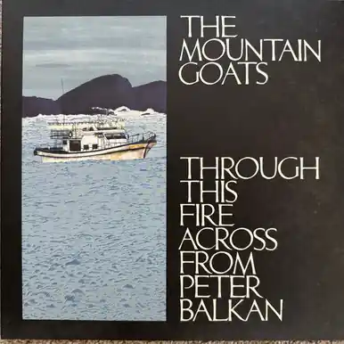 Express Delivery Through This Fire Across From Peter Balkan - Mountain Goats (#732388011988)