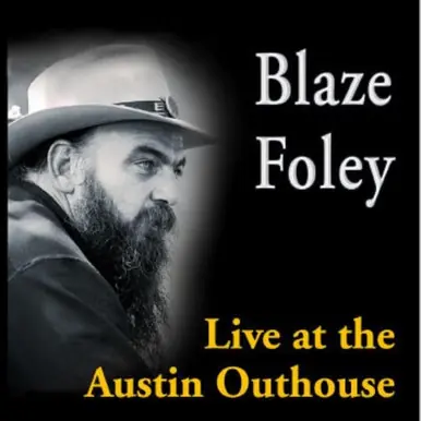 Live At The Austin Outhouse - Foley, Blaze (#843563134207) Big Sale