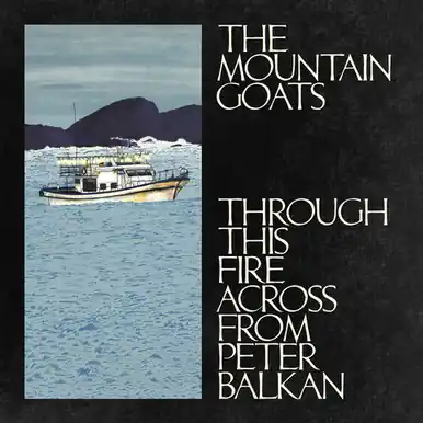Express Delivery Through This Fire Across From Peter Balkan - Mountain Goats (#732388012183)