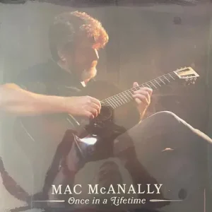 *USED* Once In A Lifetime - McAnally, Mac  (#447901378065) Limited Time