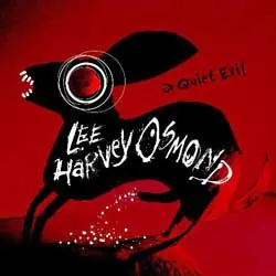 *USED* Quiet Evil - OSMOND, LEE HARVEY (#777320147721) Editor’s Pick
