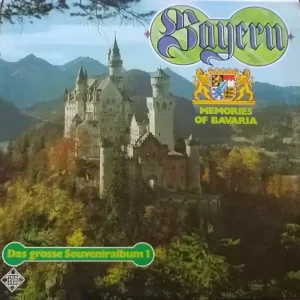 Various; Bayern: Das Grosse Souveniralbum 1: Memories Of Bavaria Free Returns