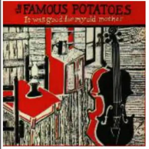 Warranty Included Famous Potatoes