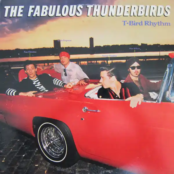 Fabulous Thunderbirds - T-Bird Rhythm [Vinyl] [Second Hand] Hot Picks