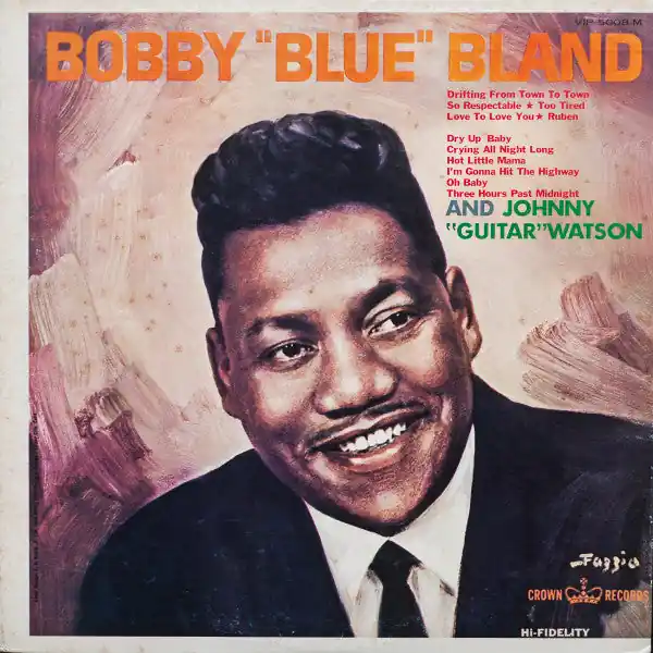 Bland, Bobby 'blue' and Johnny 'guitar" Wa - Bobby 'blue' Bland a Original