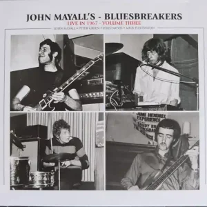 Mayall, John Bluesbreakers - Live In 1967-Volume Three [Vinyl] Money Back Guarantee