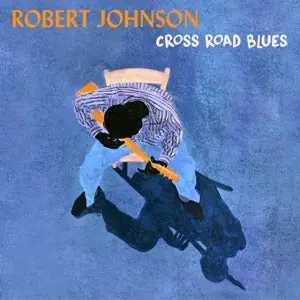 Editor’s Pick Johnson, Robert - Cross Road Blues [Vinyl]