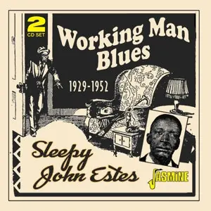 Next Day Delivery Estes, Sleepy John - Working Man Blues 1929-1952: 2CD [CD]