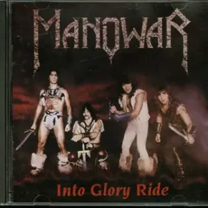 *USED* Into Glory Ride - Manowar (#720642453827) Brand New
