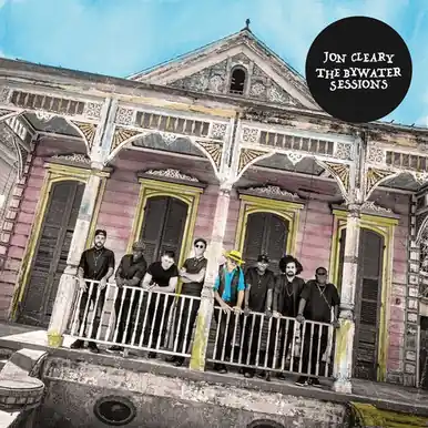 The Bywater Sessions - Cleary, Jon (#602772404606) New Arrival
