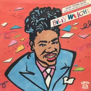 Instant Buy *USED* Goin' Down Slow - Wright, Billy  (#423729912827)