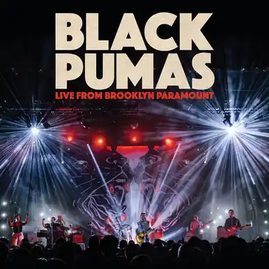 Top Pick Live From Brooklyn Paramount - Black Pumas (#880882646325)