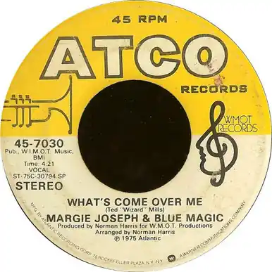 *USED* What's Come Over Me / You & Me (Got A Good Thing G - Joseph, Margie & Blue Magic (#486982852354) Fast Shipping