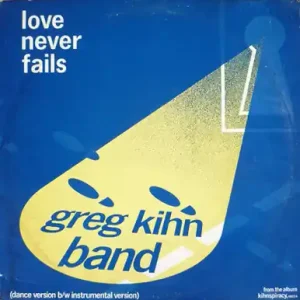 *USED* Love Never Fails - Kihn, Greg Band (#422687166211) Big Sale